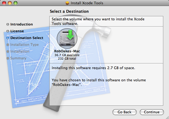 Select the installation disc where you want to install XCode the developer tools Select the installation disc where you want to install XCode the developer tools